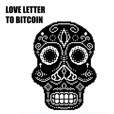 Love Letters to Bitcoin